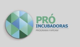 fapeam-proincubadoras