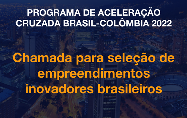 Programa de Aceleração Cruzada Brasil-Colômbia abre chamada para empreendimentos inovadores brasileiros na área de fintech