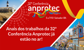 Confira os trabalhos apresentados na 32ª Conferência Anprotec