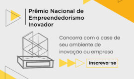 Inscreva-se no Prêmio Nacional Anprotec de Empreendedorismo Inovador 2026
