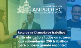 Chamada de Trabalhos da Conferência Anprotec 2026 alcança recorde de 299 submissões