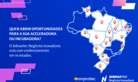 Sebraetec Negócios Inovadores tem credenciamento aberto para incubadoras e aceleradoras em 16 estados