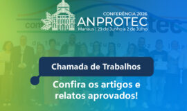 Confira o resultado da Chamada de Trabalhos da  Conferência Anprotec 2026