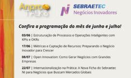Confira a programação de AnproTalks Especiais do Sebraetec NI em junho e julho