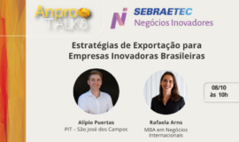AnproTalks Especial Sebraetec NI aborda estratégias de exportação para startups brasileiras